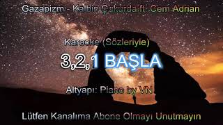 Gazapizm Ft. Cem Adrian - Kalbim Çukurda Karaoke + Yle (Çukur Dizi Müziği)