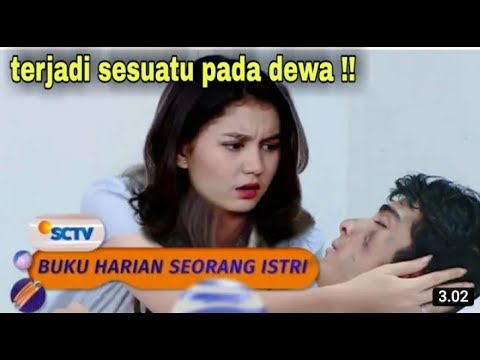 terjadi hal buruk pada dewa || traileer buku harian seorang istri malam ini 23 Maret 2022