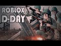Roblox- D-Day: The WW2 Beach Episode (200 Players Raid)