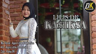 LILIS DK - KASIKSA (OFFICIAL MUSIC VIDEO)