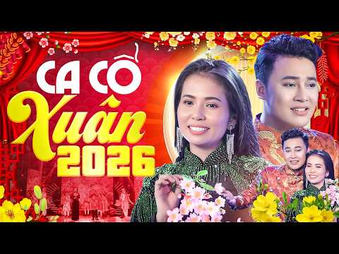 CA CỔ XUÂN 2026 | Phương Cẩm Ngọc & Hoàng Việt Trang | Ca Cổ Hơi Dài Mừng Xuân Bính Ngọ Hay Nhất