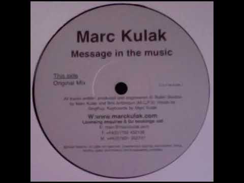 Marc Kulak — Marc Kulak - Message In The Music (Original Mix)