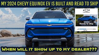 My 2024 Chevrolet Equinox EV is Built and Ready to Ship!