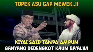 Ambiyarrrr‼️Giliran Topek Asugap Di GANYANG Kiyai Said Aqil Siradj