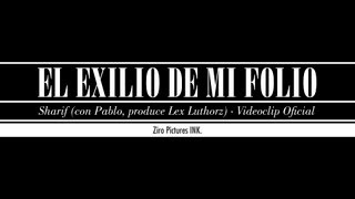 Watch Sharif El Exilio De Mi Folio video