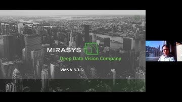 Mirasys Webinar - new VMS 8.3.6 new features and improvements