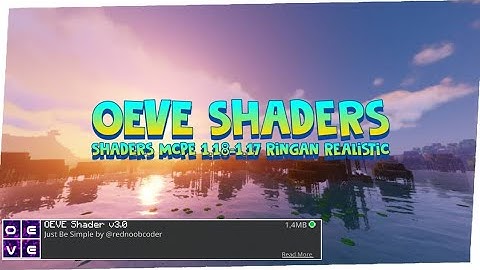 Shaders MCPE 1.18 Realistic Ringan No lag Support Hp Ram 2gb