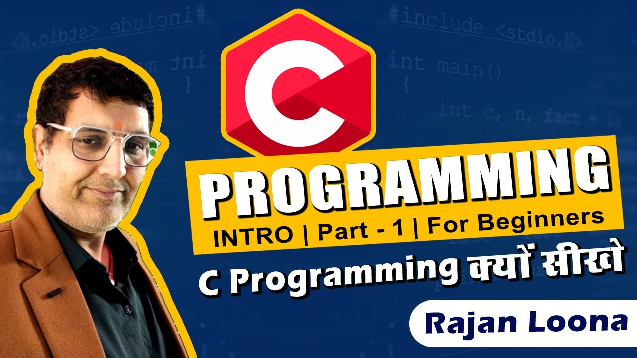 C Programming Mastery in Just 30 Days in Hindi | Day 1 - Why Learn C # ...