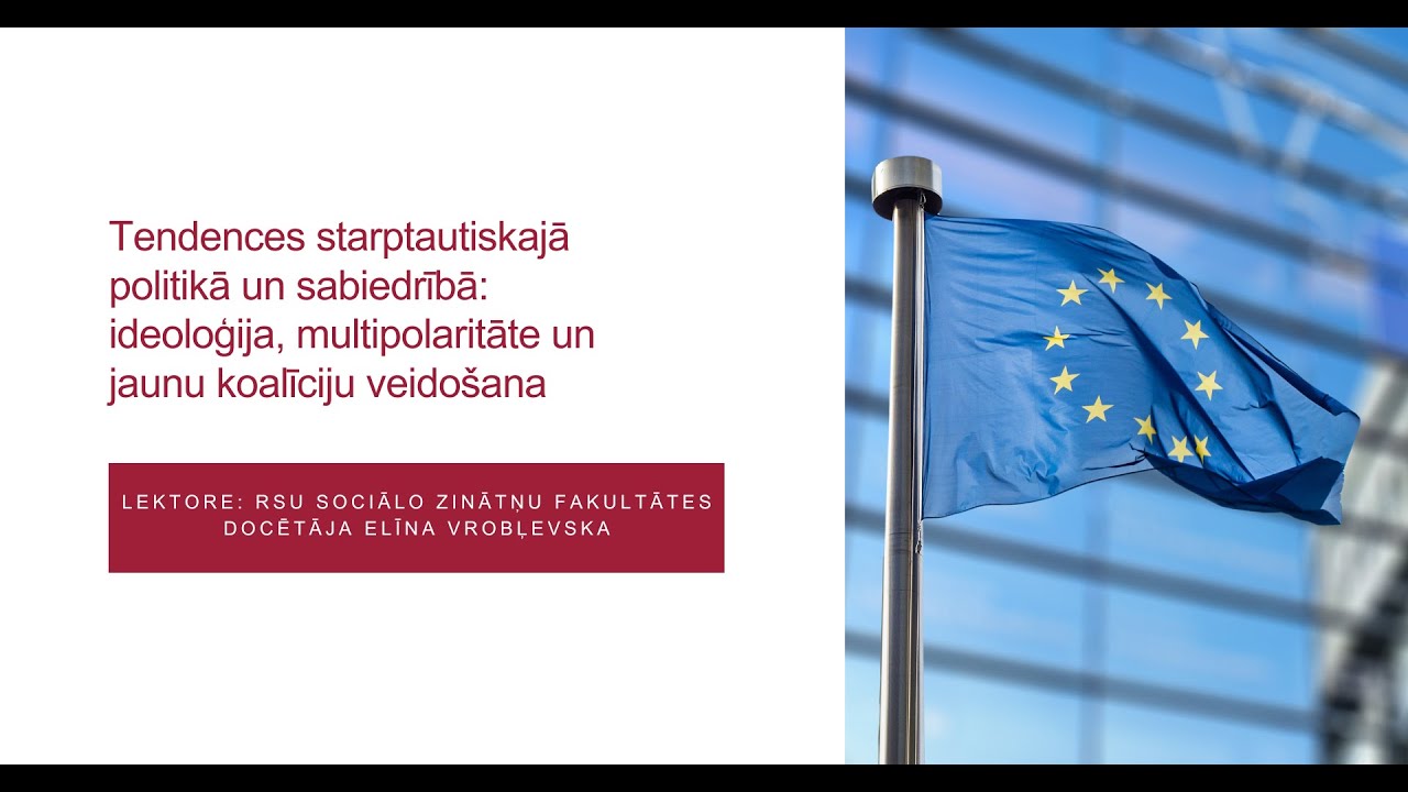 Lekcija: Tendences starptautiskajā politikā un sabiedrībā - YouTube
