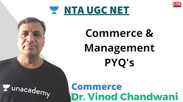 Commerce and Management PYQs -III | Commerce | Unacademy Live NTA UGC NET | Dr Vinod Chandwani