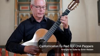 Californication (Red Hot Chili Peppers) - Danish Guitar Performance - Soren Madsen