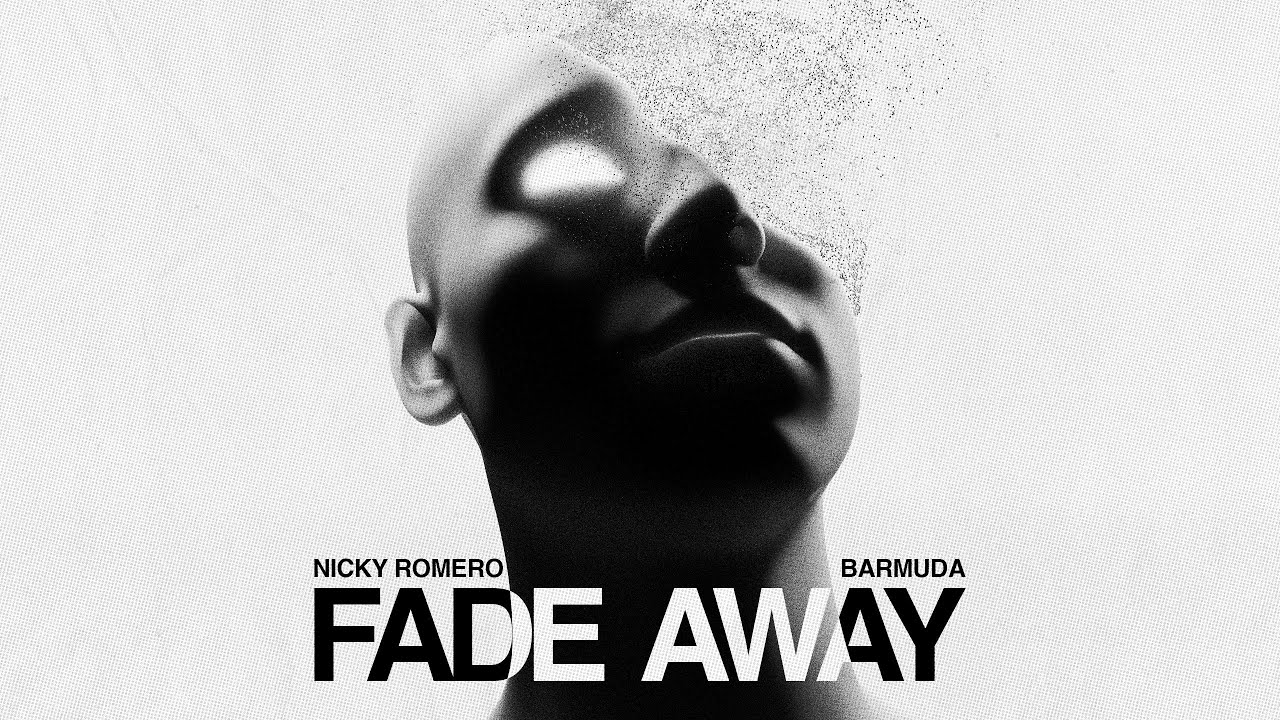 Nicky Romero x Barmuda - Fade Away