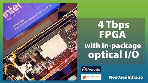 Tech Update: 4 Tbps FPGA with In-Package Optical I/O