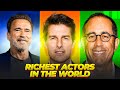 Richest Actors in the World