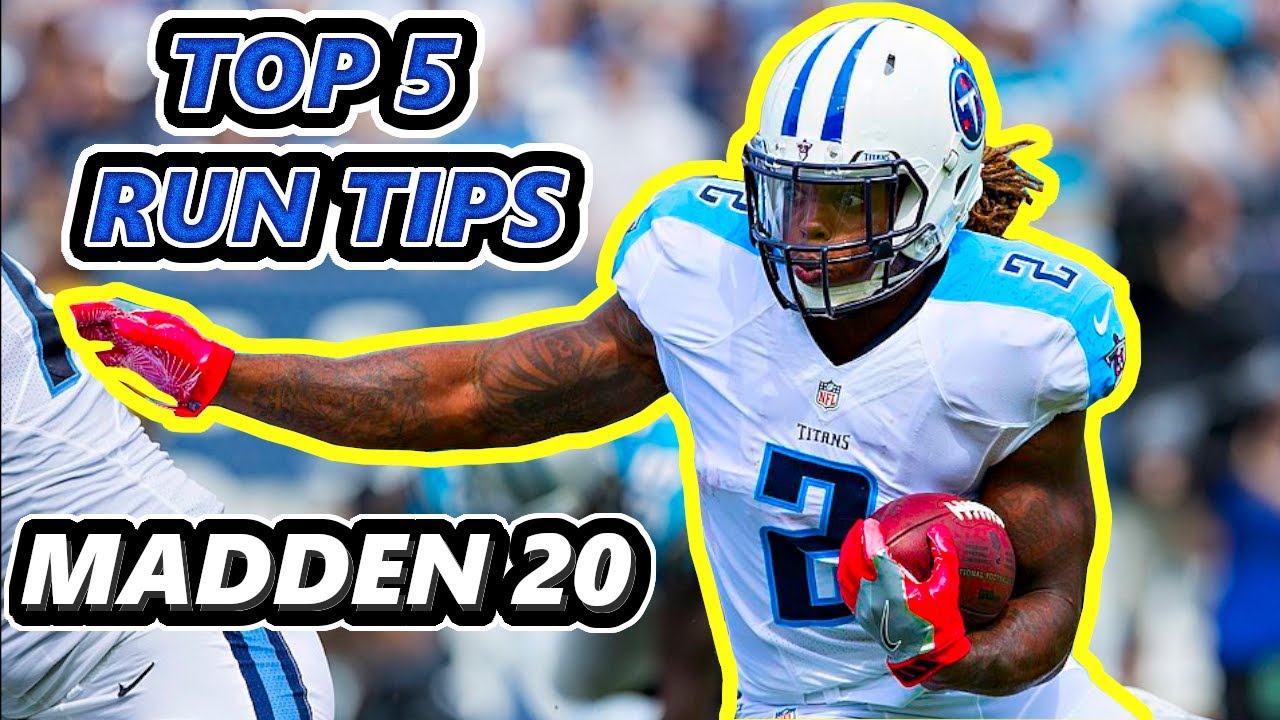 Madden 20 - 5 Run Tips to Help You Dominate Your Opponent!