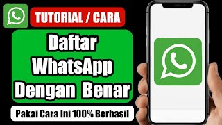 Cara Membuat Akun WhatsApp Baru Untuk Pemula | Cara Daftar WhatsApp