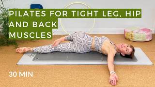 Pilates for Tight Hamstrings, Stiff Hips and Back Muscles | Perfect for active recovery