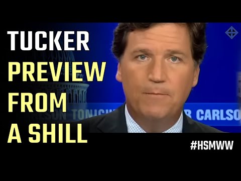 Tucker Carlson's Jan 6 footage: Preview from a Shill