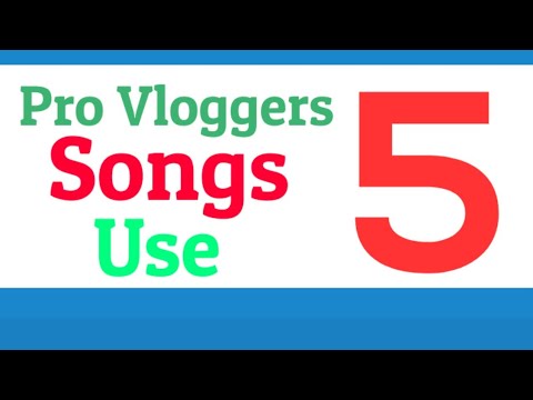 List of 5 Songs Pro Vloggers Use - YouTube