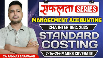 7-14-21 + Marks | Management Accounting | Revision Part - 2 | Standard Costing | CA Pankaj Sarawagi