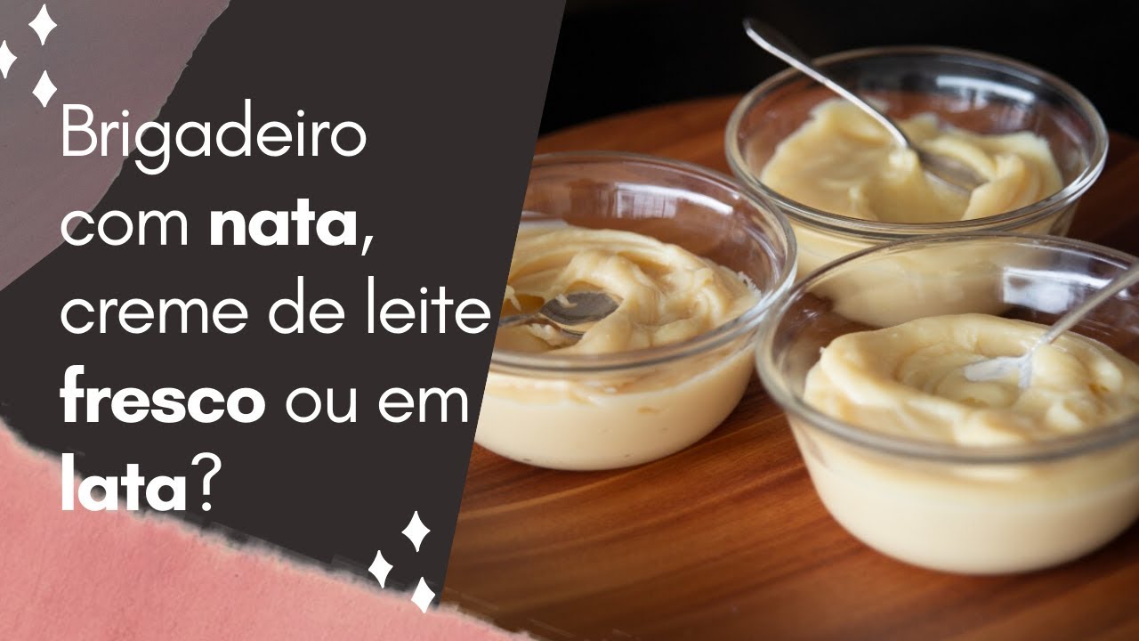 BRIGADEIRO COM NATA, CREME DE LEITE FRESCO OU EM LATA? | NANI MANTOVANI