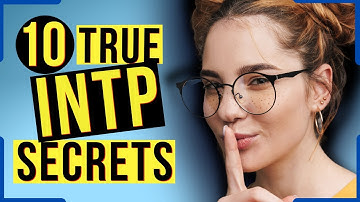 10 Surprising Secrets Of The INTP Personality Type