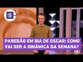 BBB 26: Paredão em dia de Oscar; veja como vai ser a dinâmica da semana