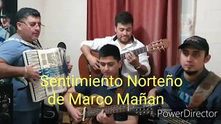 Sentimiento norteño de marco mañan 2019