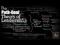 The Path-Goal Theory of Leadership