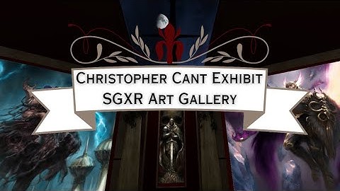 VR WORLDS: Art Gallery TRAILER | Featuring Christopher Cant