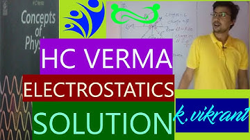 HC VERMA SOLUTION ELECTROSTATICS CHAPTER-29 QUESTION 36-40 // 12TH PHYSICS // JEE/NEET // K.VIKRANT