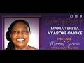 CELEBRATING THE LIFE OF MAMA TERESA NYABOKE OMOKE 