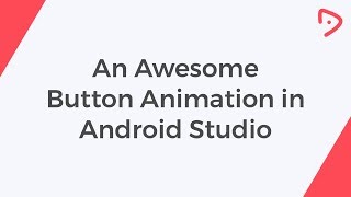 Awesome Button Animation in Android XML Tutorial