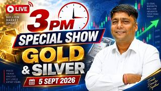 आज 3 PM LIVE 🔴 Gold–Silver में अगली बड़ी चाल | Gold Price Today | Silver Price Today | 5 Sept 2026