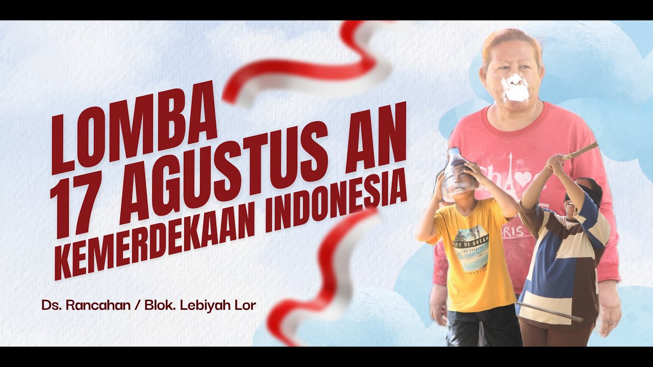 MEMERIAHKAN HARI KEMERDEKAAN RI KE 80 THN || MINGGU, 17 AGUSTUS 2025 || BLOK LEBIYAH DS. RANCAHAN