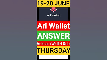 19-20 June Arichain Wallet Quiz Answer | Arichain Wallet Quiz Today