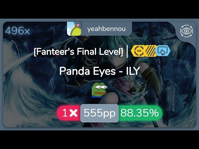 yeahbennou | Panda Eyes - ILY [Fanteer's Final Level] +TDHDDT 88.35% { 555pp 1❌} - osu! class=