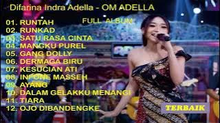 Difarina Indra Adella  OM ADELLA RUNTAH FULL ALBUM TERBARU 2023 #difarinaindra #adella #runtah