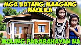 PART 14 | MGA BATANG MAAGANG NAULILA, PAPABAHAYAN NA