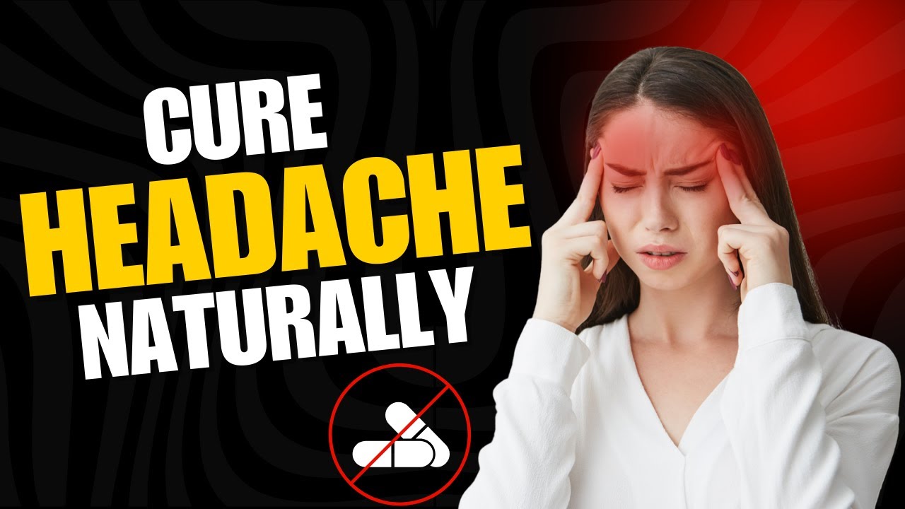 Secrets Doctors Won’t Tell You! Say Goodbye to Headaches Naturally