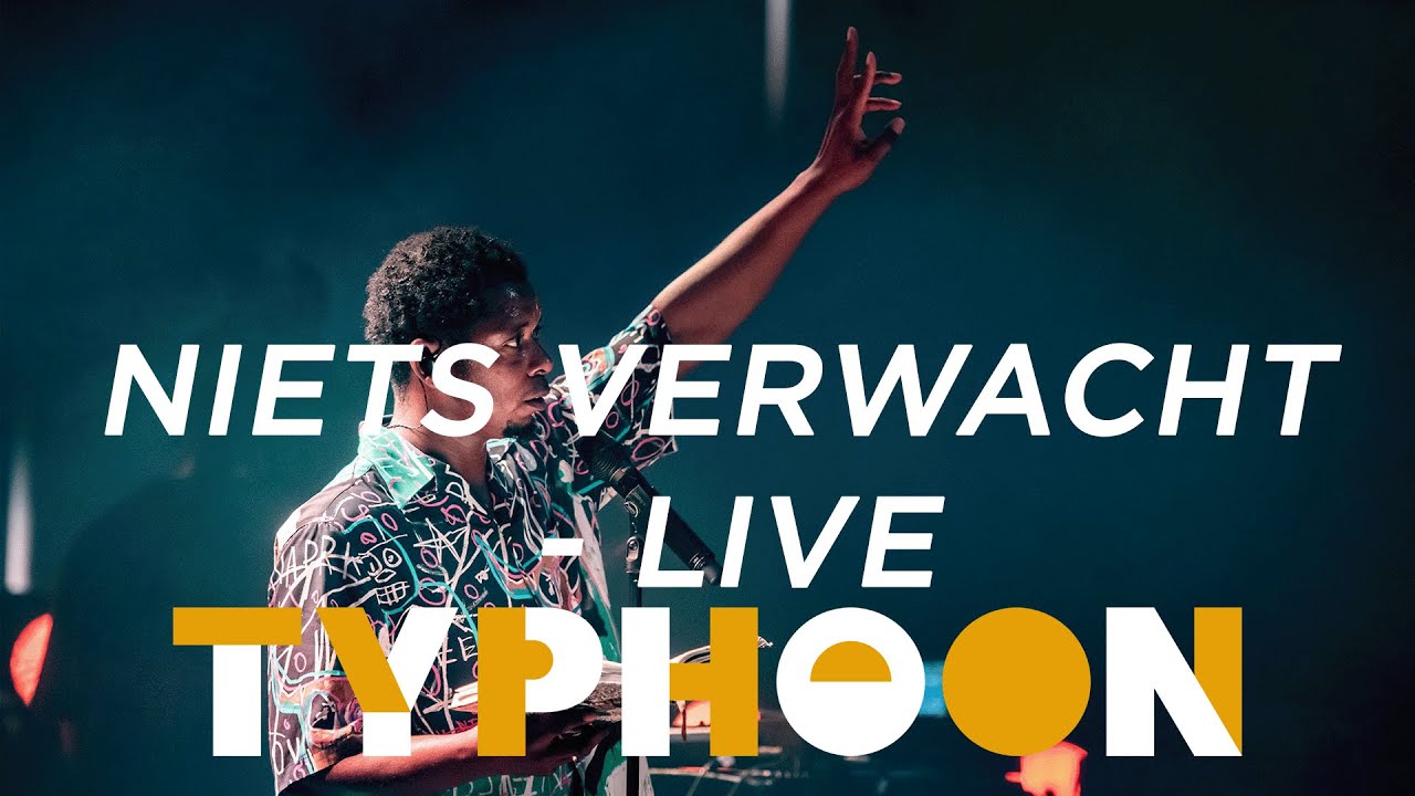 在 YouTube 上观看 Typhoon - Niets Verwacht Live 在 YouTube 上观看 Typhoon - Niets Verwacht Live