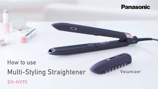 How to Use the Panasonic Multi-Styling Straightener EH-HV70