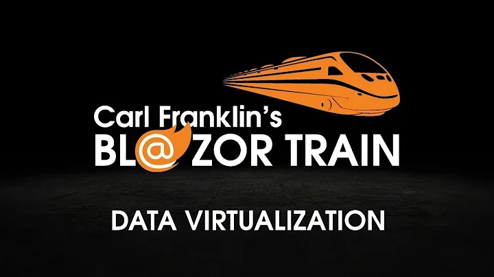 Blazor Data Virtualization: Carl Franklin's Blazor Train Ep 39
