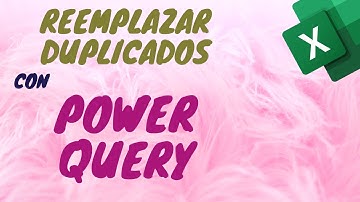 Sustituir o Reemplazar Duplicados con Power Query y Lenguaje M