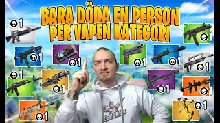 FÅR BARA DÖDA EN MOTSTÅNDARE PER VAPEN KATEGORI I FORTNITE