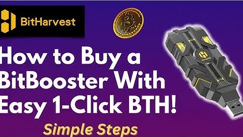 Bitharvest | How to Purchase a Bitbooster
