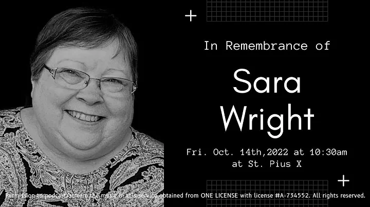 St. Pius X Church - Sara Wright Funeral Mass