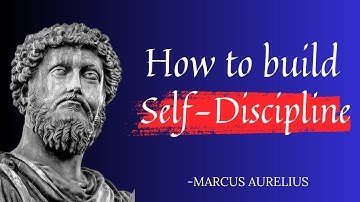 Marcus Aurelius - How to Build Self-Discipline I Stoicism Life-Changing Lessons and Quotes