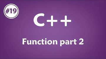 #19 [c++] - Function part 2