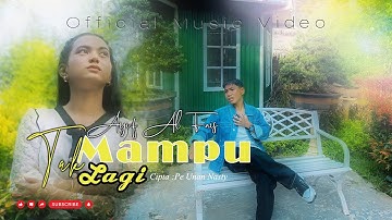Ayuf Al Fais - Tak Mampu Lagi - Official musik video